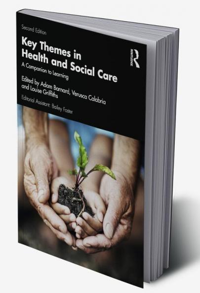 Key Themes in Health and Social Care