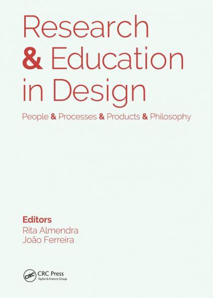 Research & Education in Design: People & Processes & Products & Philosophy
