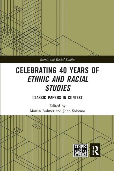 Celebrating 40 Years of Ethnic and Racial Studies