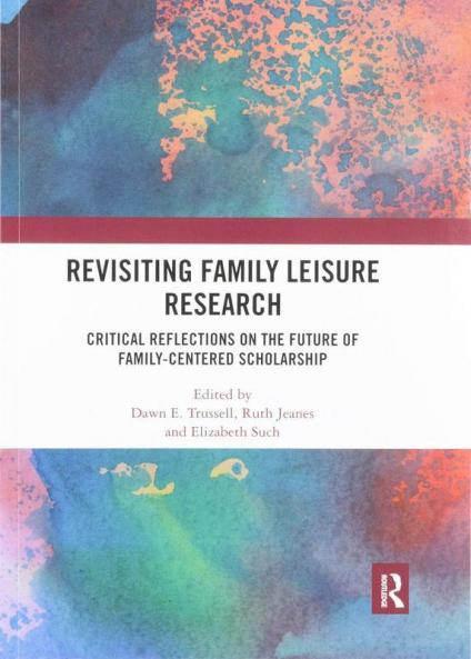 Revisiting Family Leisure Research