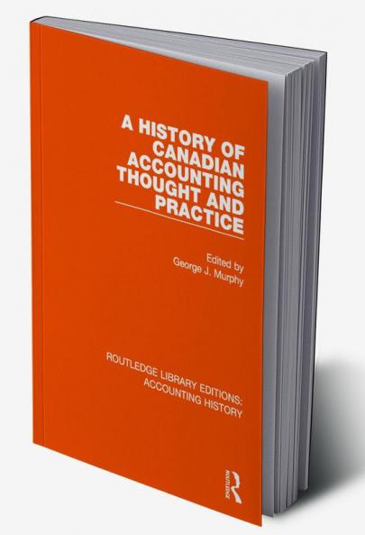 History of Canadian Accounting Thought and Practice