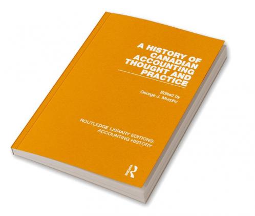 History of Canadian Accounting Thought and Practice
