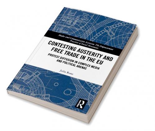 Contesting Austerity and Free Trade in the EU