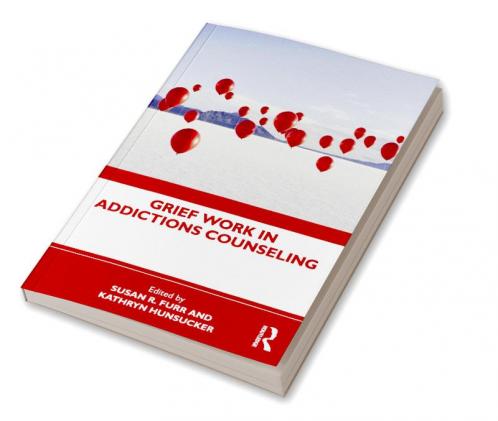 Grief Work in Addictions Counseling