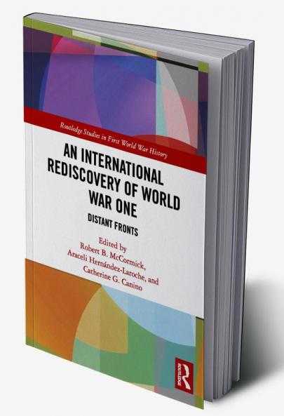 International Rediscovery of World War One