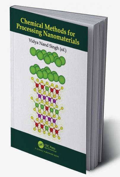 Chemical Methods for Processing Nanomaterials