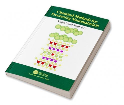 Chemical Methods for Processing Nanomaterials