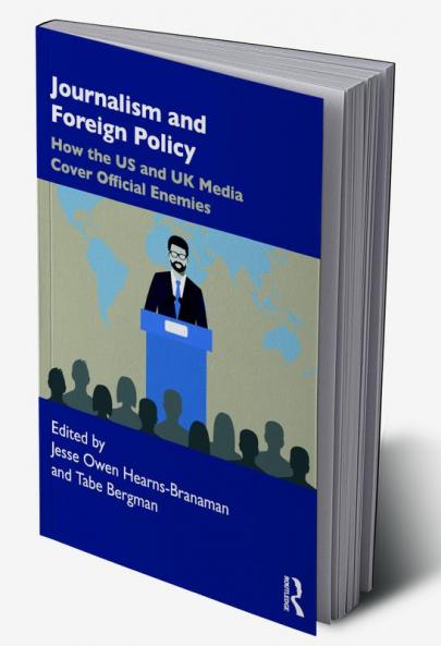 Journalism and Foreign Policy