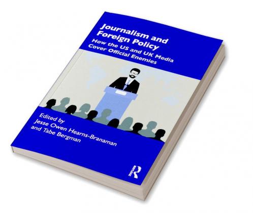 Journalism and Foreign Policy