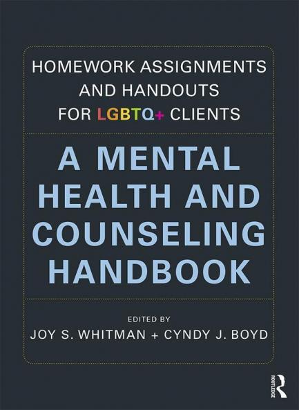 Homework Assignments and Handouts for LGBTQ+ Clients