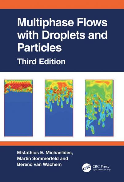 Multiphase Flows with Droplets and Particles Third Edition