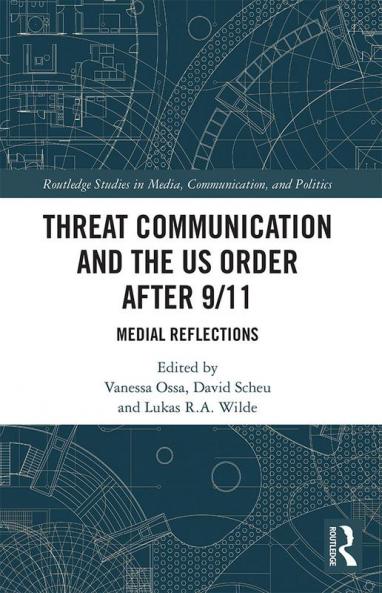 Threat Communication and the US Order after 9/11