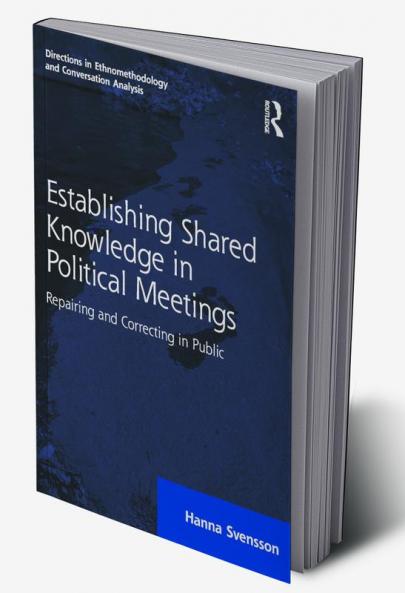 Establishing Shared Knowledge in Political Meetings