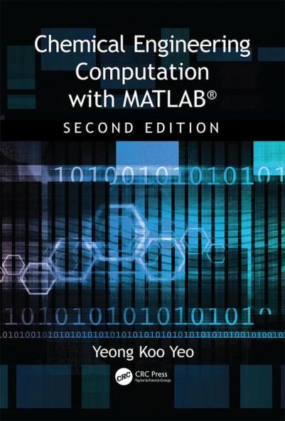 Chemical Engineering Computation with Matlab(r)