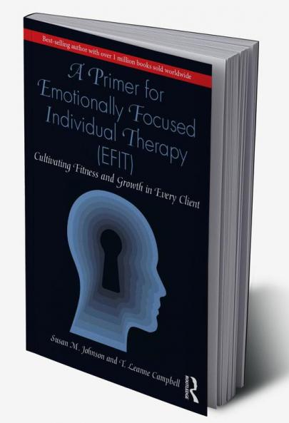 Primer for Emotionally Focused Individual Therapy (EFIT)