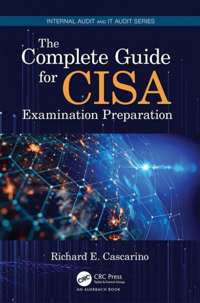 Complete Guide for CISA Examination Preparation