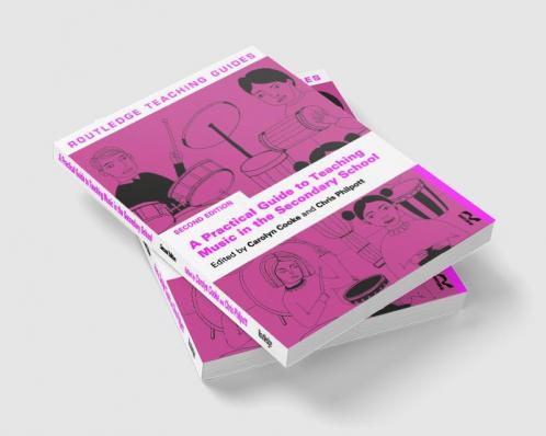 Practical Guide to Teaching Music in the Secondary School