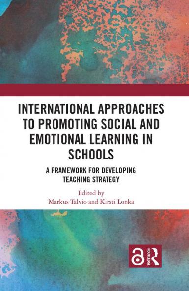 International Approaches to Promoting Social and Emotional Learning in Schools