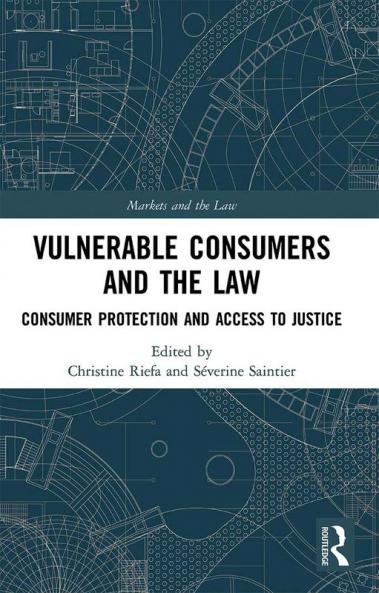 Vulnerable Consumers and the Law