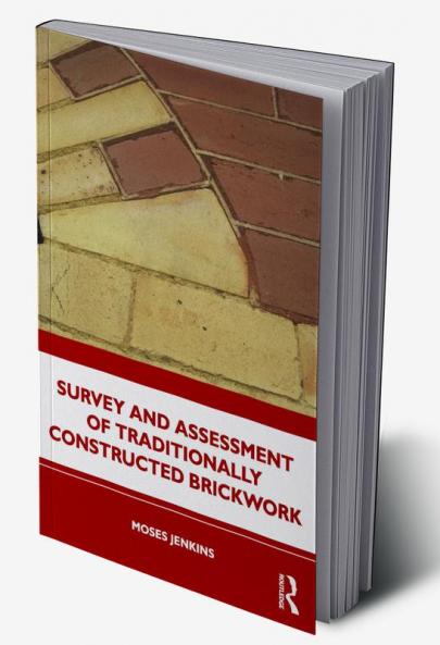 Survey and Assessment of Traditionally Constructed Brickwork