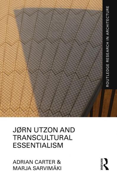 Jørn Utzon and Transcultural Essentialism