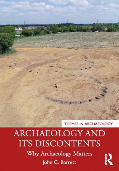 Archaeology and its Discontents
