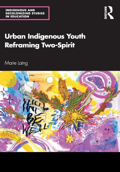 Urban Indigenous Youth Reframing Two-Spirit