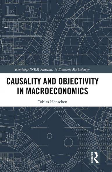 Causality and Objectivity in Macroeconomics