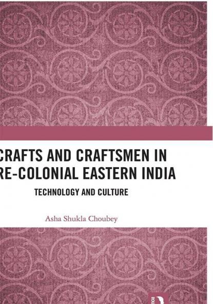 Crafts and Craftsmen in Pre-colonial Eastern India