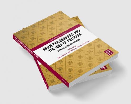 Asian Philosophies and the Idea of Religion