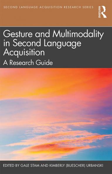 Gesture and Multimodality in Second Language Acquisition