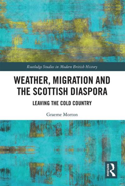 Weather Migration and the Scottish Diaspora