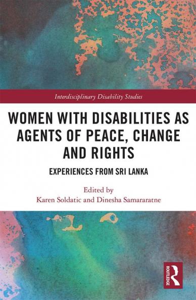 Women with Disabilities as Agents of Peace Change and Rights