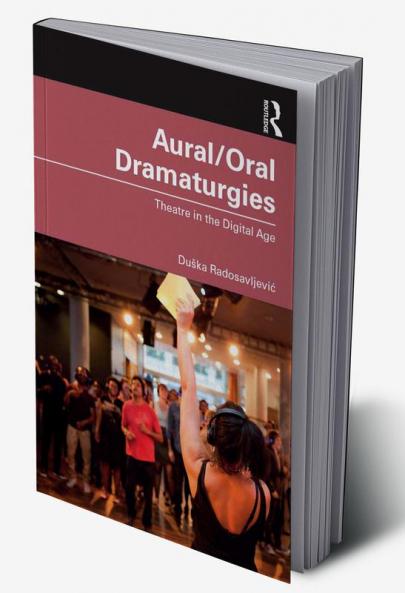 Aural/Oral Dramaturgies