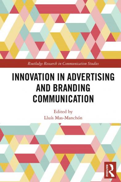 Innovation in Advertising and Branding Communication