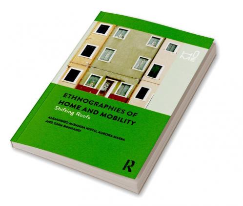 Ethnographies of Home and Mobility