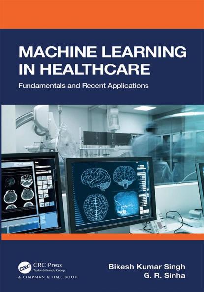 Machine Learning in Healthcare: Fundamentals and Recent Applications