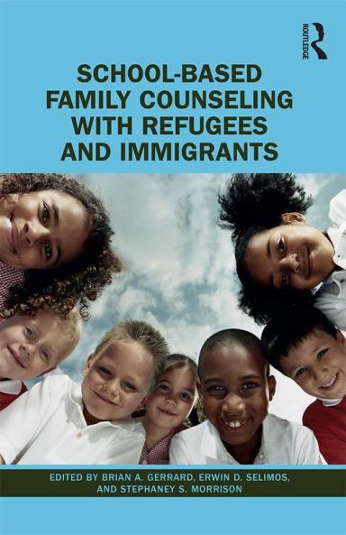 School-Based Family Counseling with Refugees and Immigrants
