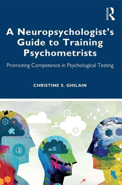 Neuropsychologist's Guide to Training Psychometrists