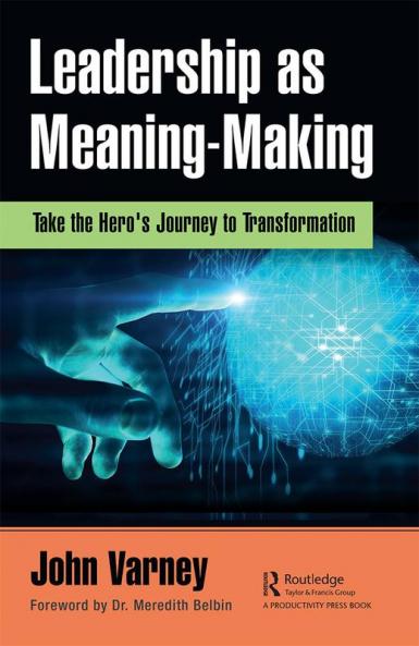 Leadership as Meaning-Making