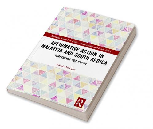 Affirmative Action in Malaysia and South Africa