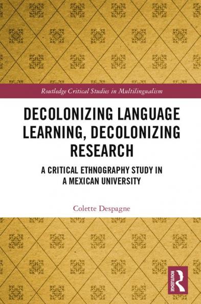Decolonizing Language Learning Decolonizing Research