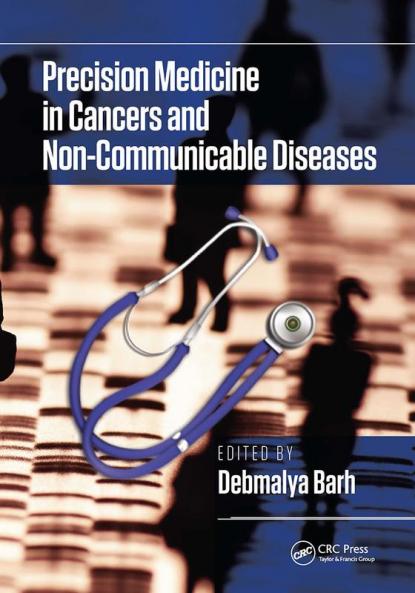 Precision Medicine in Cancers and Non-Communicable Diseases
