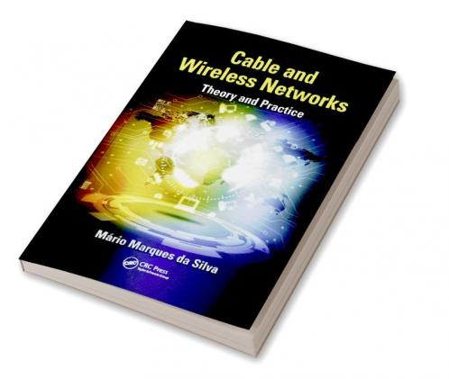 Cable and Wireless Networks