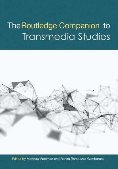 Routledge Companion to Transmedia Studies