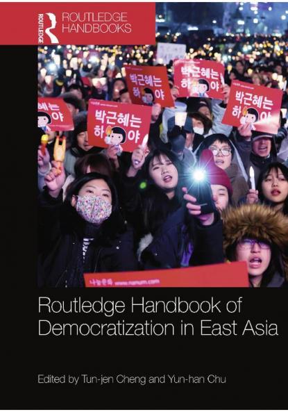 Routledge Handbook of Democratization in East Asia