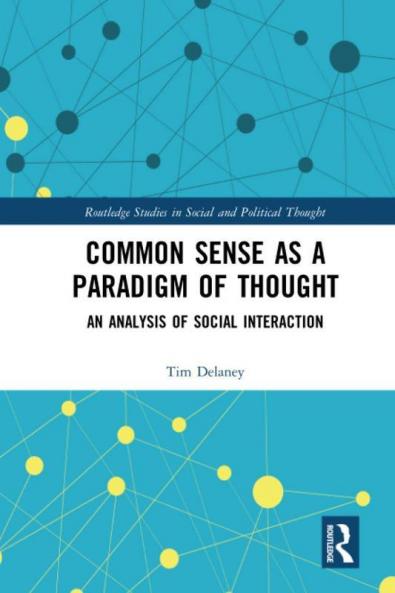 Common Sense as a Paradigm of Thought