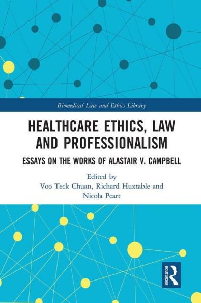 Healthcare Ethics Law and Professionalism