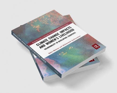 Climate Change Impacts and Women’s Livelihood