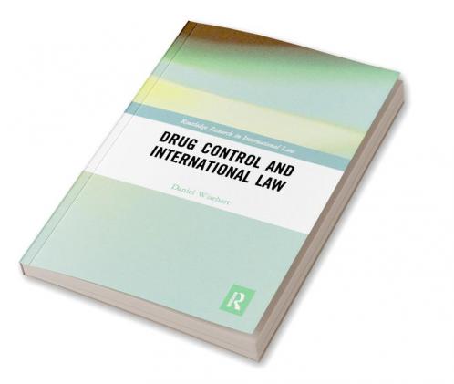 Drug Control and International Law